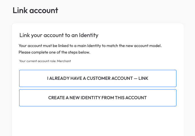 The Link account screen with a choice: I already have a Customer account, link it; or Create a new identity from this account